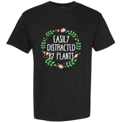 Cute Easily Distracted By Plants Gardening Gift Garment-Dyed Heavyweight T-Shirt