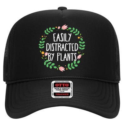 Cute Easily Distracted By Plants Gardening Gift High Crown Mesh Back Trucker Hat