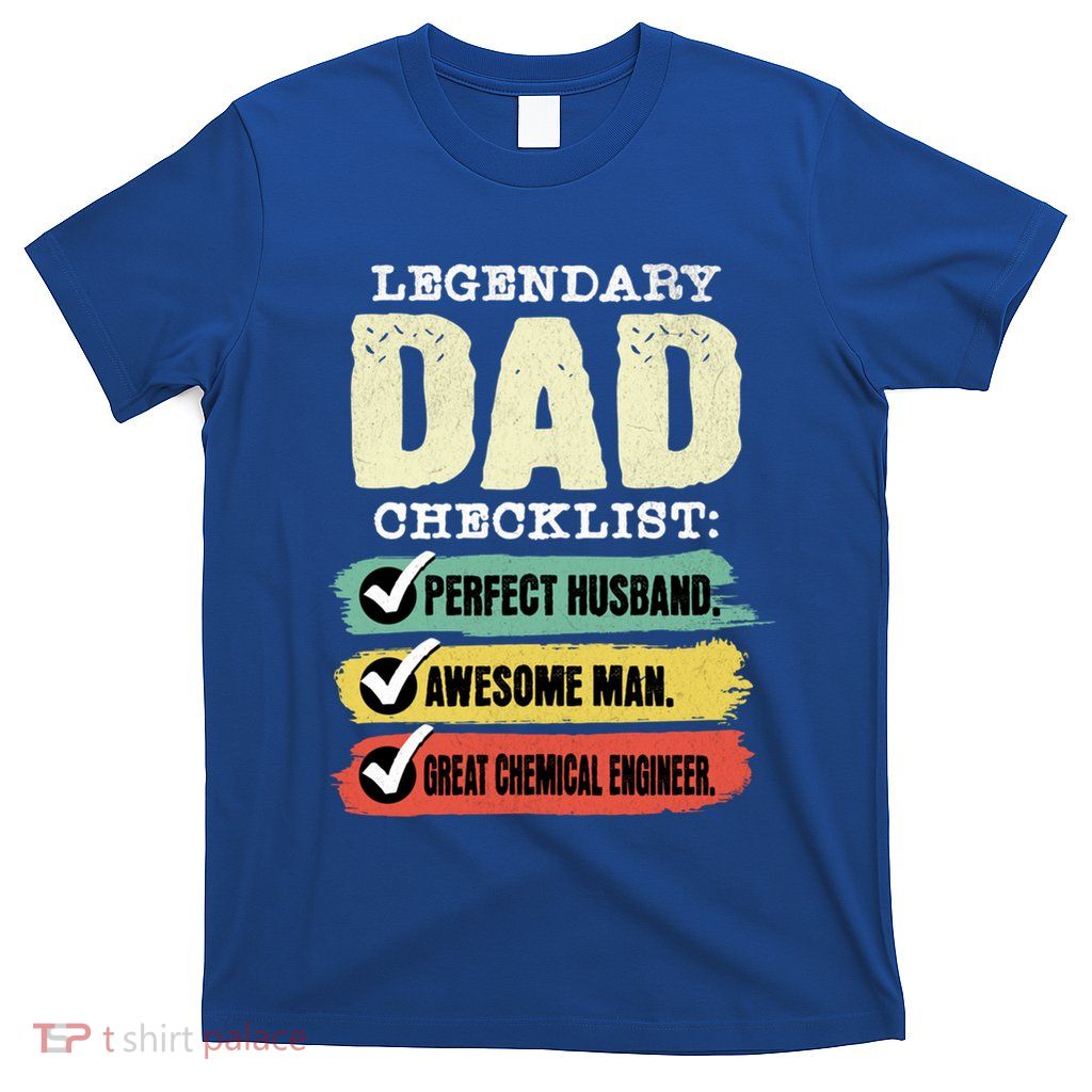 Chemical Engineer Dad Gift T-Shirt