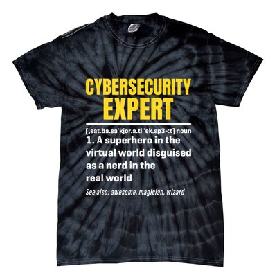 Cybersecurity Expert Definition Funny Cybersecurity Expert  Tie-Dye T-Shirt