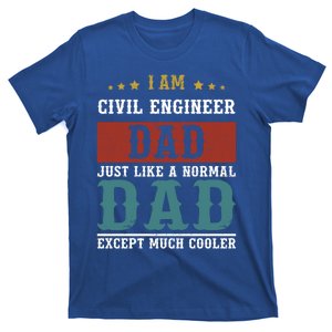 Civil Engineer Dad Fathers Day Daddy Gift T-Shirt