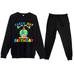 Cute Earth Day Is My Birthday April 22nd Bgiftday Environtal Gift Premium Crewneck Sweatsuit Set