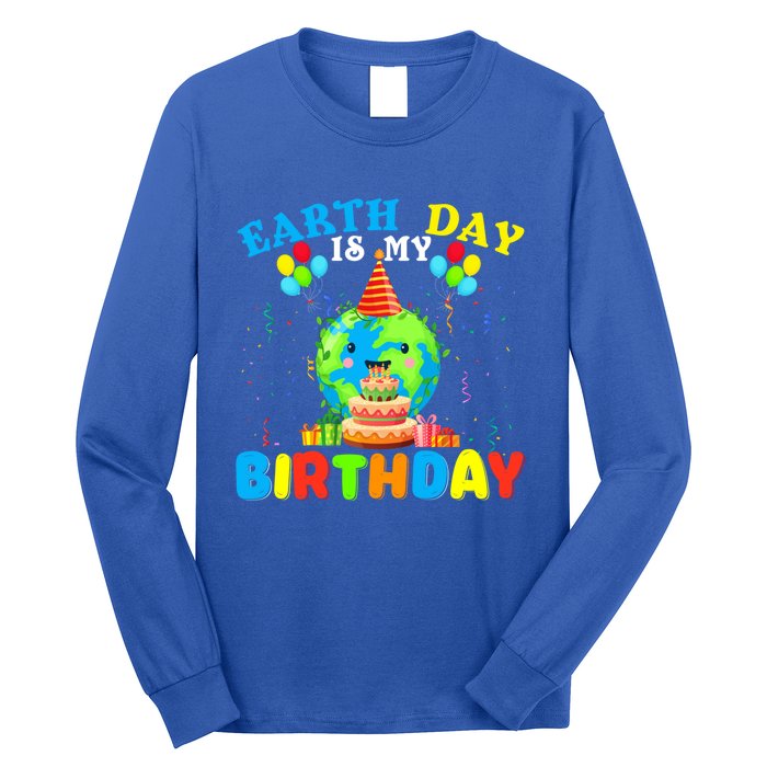 Cute Earth Day Is My Birthday April 22nd Bgiftday Environtal Gift Long Sleeve Shirt