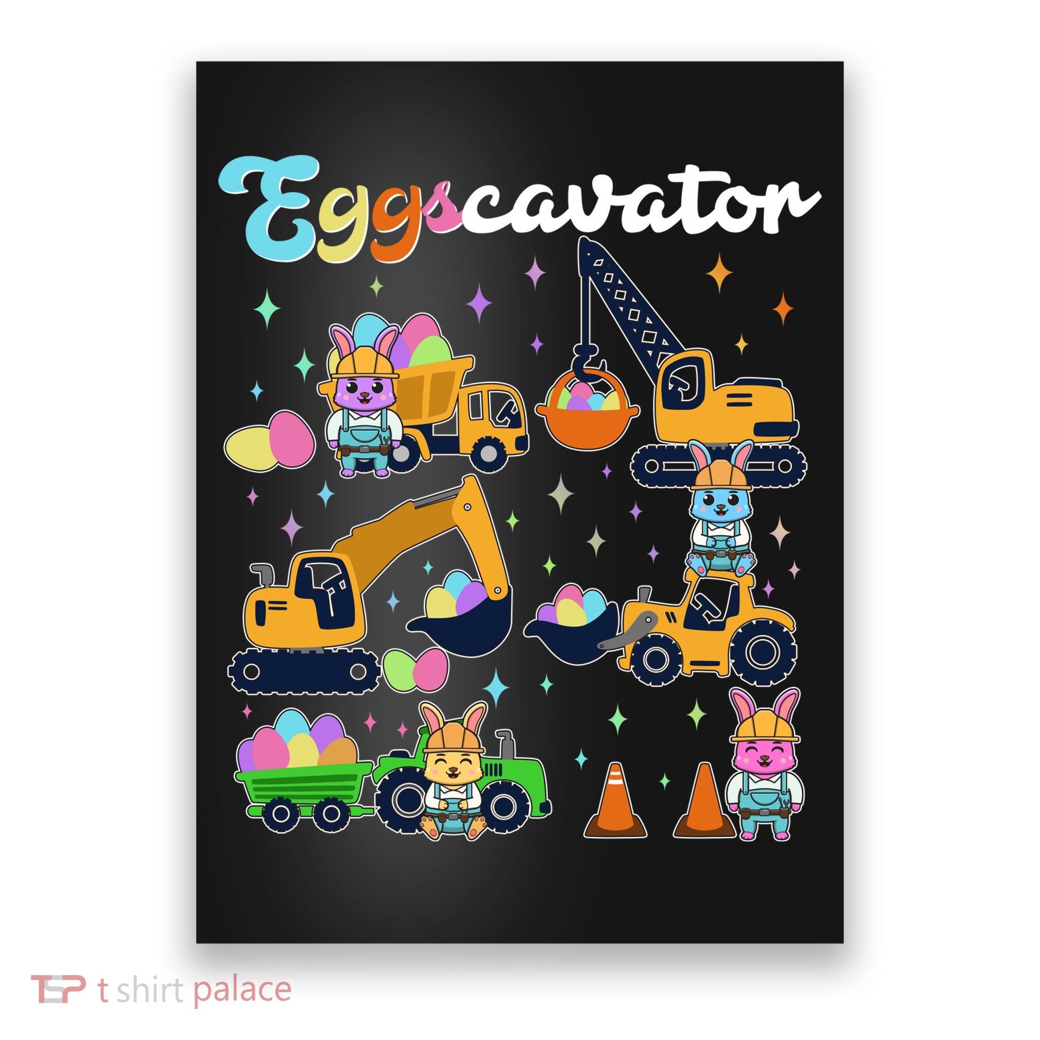 Cute Easter Eggscavator Construction Bunny Rabbits Poster