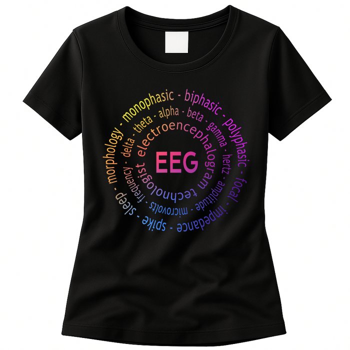 Colorful EEG - EEG Appreciation - EEG Pediatric Appreciation Womens T-Shirt