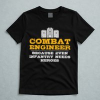 Combat Engineer Engineer Gifts Army Engineering T-Shirt