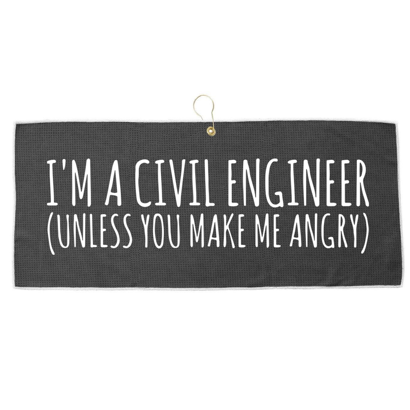 Civil Engineer Funny Civil Unless Angry Large Microfiber Waffle Golf Towel