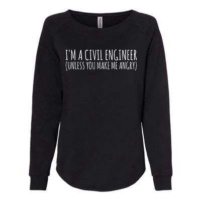 Civil Engineer Funny Civil Unless Angry Womens California Wash Sweatshirt