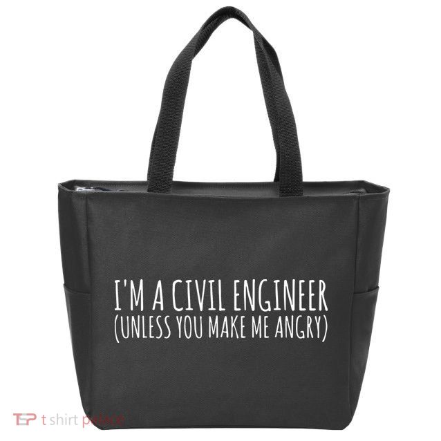 Civil Engineer Funny Civil Unless Angry Zip Tote Bag