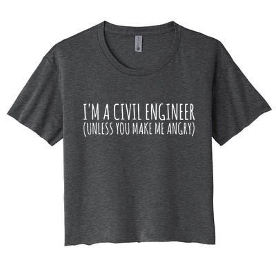 Civil Engineer Funny Civil Unless Angry Crop Top