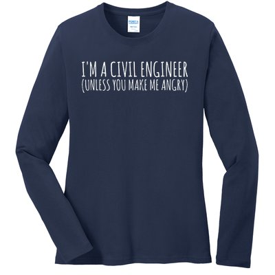 Civil Engineer Funny Civil Unless Angry Ladies Long Sleeve Shirt