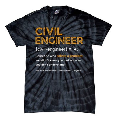 Civil Engineer Funny Definition Engineering Tie-Dye T-Shirt