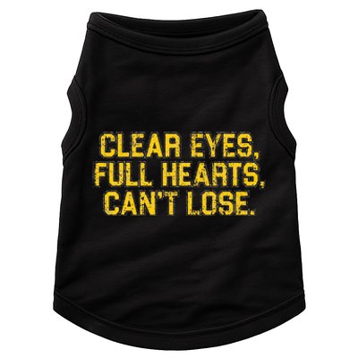 Clear Eyes Full Hearts CanT Lose Funny Quote Doggie Tank