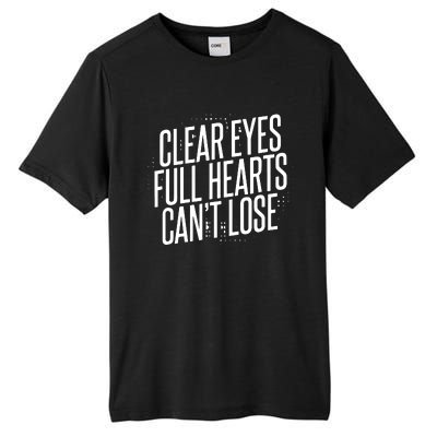 Clear Eyes Full Hearts CanT Lose Tall Fusion ChromaSoft Performance T-Shirt