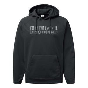 Civil Engineer Funny Civil Unless Angry Performance Fleece Hoodie