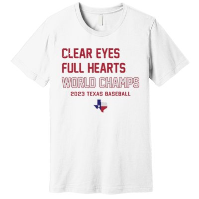 Clear Eyes Full Hearts World Champs Premium T-Shirt