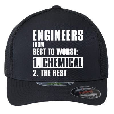 Chemical Engineer Funny Engineers From Best To Worst Flexfit Unipanel Trucker Cap