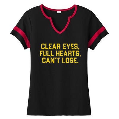 Clear Eyes Full Hearts Can't Lose Funny Sayings Ladies Halftime Notch Neck Tee