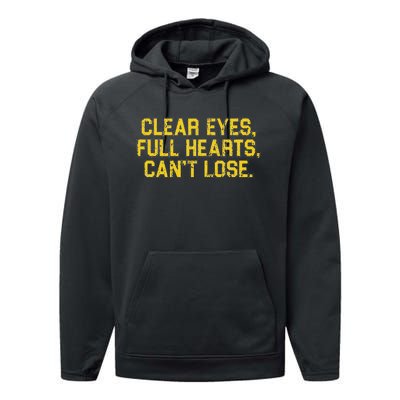 Clear Eyes Full Hearts Can't Lose Funny Sayings Performance Fleece Hoodie