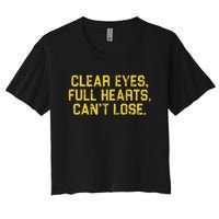 Clear Eyes Full Hearts Can't Lose Funny Sayings Women's Crop Top Tee