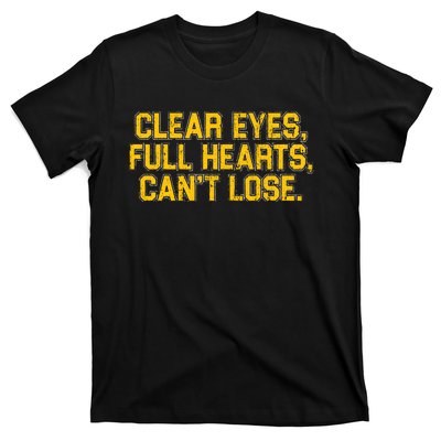 Clear Eyes Full Hearts Can&39;T Lose T-Shirt