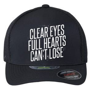 Clear Eyes Full Hearts Can't Lose Flexfit Unipanel Trucker Cap