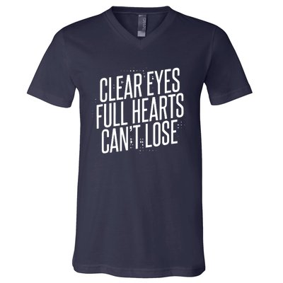 Clear Eyes Full Hearts Can't Lose V-Neck T-Shirt