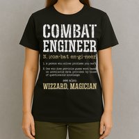 Combat Engineer Funny Engineering Dictionary Term Definition T-Shirt