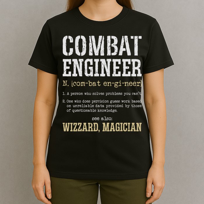 Combat Engineer Funny Engineering Dictionary Term Definition T-Shirt