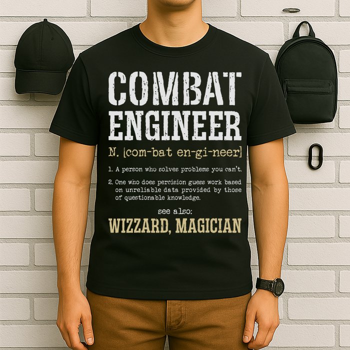Combat Engineer Funny Engineering Dictionary Term Definition T-Shirt