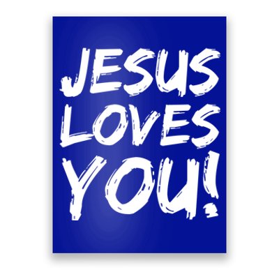 Christian Evangelism Gift Jesus Loves You! Great Gift Poster