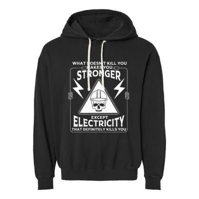 Cool Electrician Gift Funny Electricity Kill You Lineman Garment-Dyed Fleece Hoodie