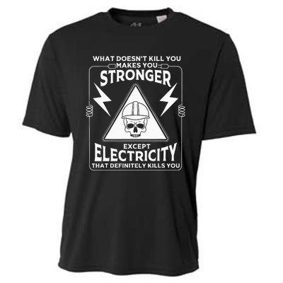 Cool Electrician Gift Funny Electricity Kill You Lineman Cooling Performance Crew T-Shirt