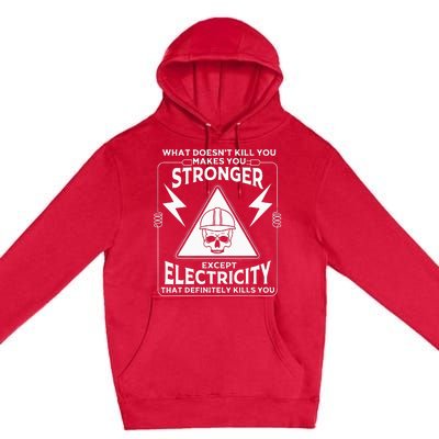 Cool Electrician Gift Funny Electricity Kill You Lineman Premium Pullover Hoodie