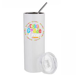 Cute Eighth Grade Crew First Day Of School Back To School Cool Gift Stainless Steel Tumbler