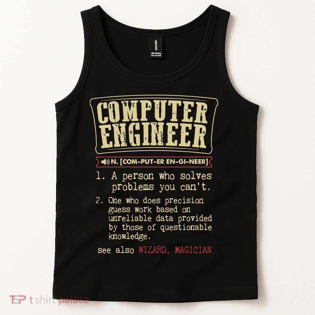 Computer Engineer Gift Funny Dictionary Definition Tank Top