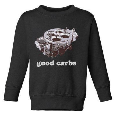 Car Enthusias Good Carbs 4 Barrel Carburetor Toddler Sweatshirt