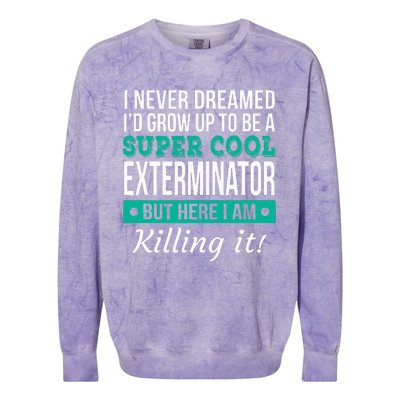 Cool Exterminator Gift Colorblast Crewneck Sweatshirt