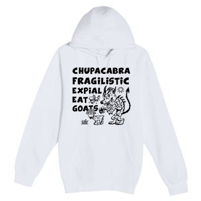 Chupacabra Eat Goats Premium Pullover Hoodie