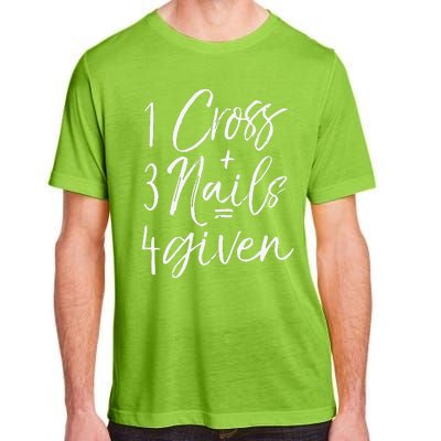 Christian Easter Gift Forgiven 1 Cross + 3 Nails = 4given Adult ChromaSoft Performance T-Shirt