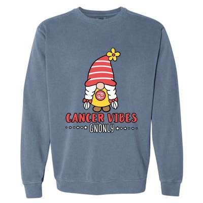 Cancer Energy Gnonly Astrology Gnome Zodiac Birth Sign Quote Gift Garment-Dyed Sweatshirt