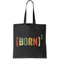 Christian Easter God Baptism Born Squared (Born)2 Tote Bag