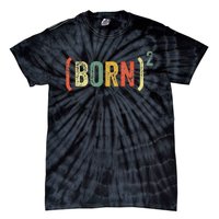 Christian Easter God Baptism Born Squared (Born)2 Tie-Dye T-Shirt