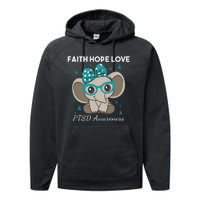 Cute Elephant I Have PTSD Awareness PTSD Awareness Hope Support Love Performance Fleece Hoodie