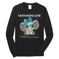 Cute Elephant I Have PTSD Awareness PTSD Awareness Hope Support Love Long Sleeve Shirt