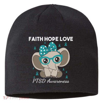 Cute Elephant I Have PTSD Awareness PTSD Awareness Hope Support Love Sustainable Beanie