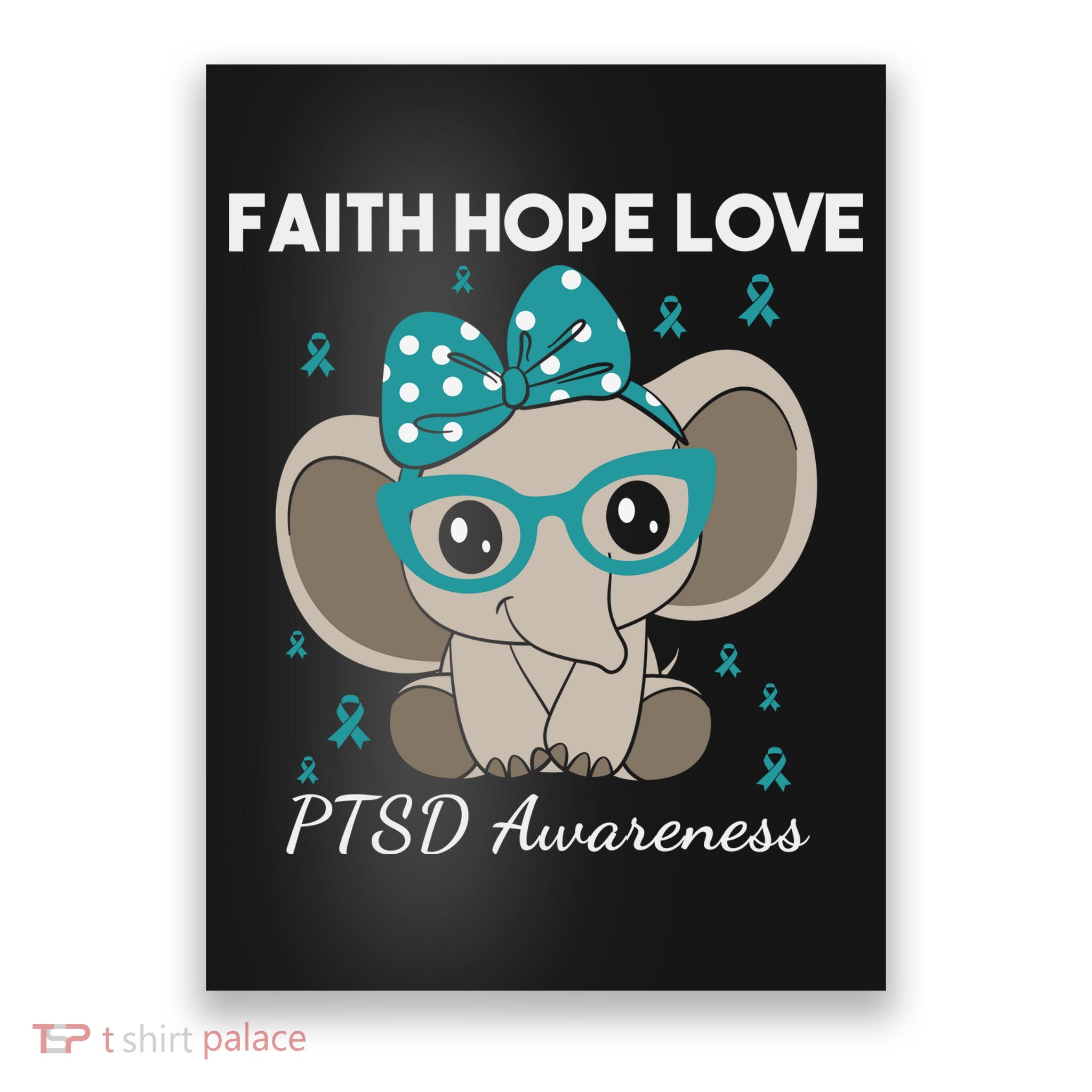 Cute Elephant I Have PTSD Awareness PTSD Awareness Hope Support Love Poster