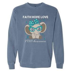 Cute Elephant I Have PTSD Awareness PTSD Awareness Hope Support Love Garment-Dyed Sweatshirt