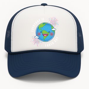 Cute Everyday Is Earth Day Climate Change Awareness Gift Trucker Hat