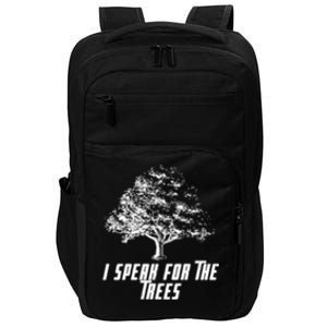 Cute Earth I Speak For The Trees Environt Nature Lover Gift Impact Tech Backpack